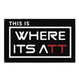 This Is Where It's ATT Flag